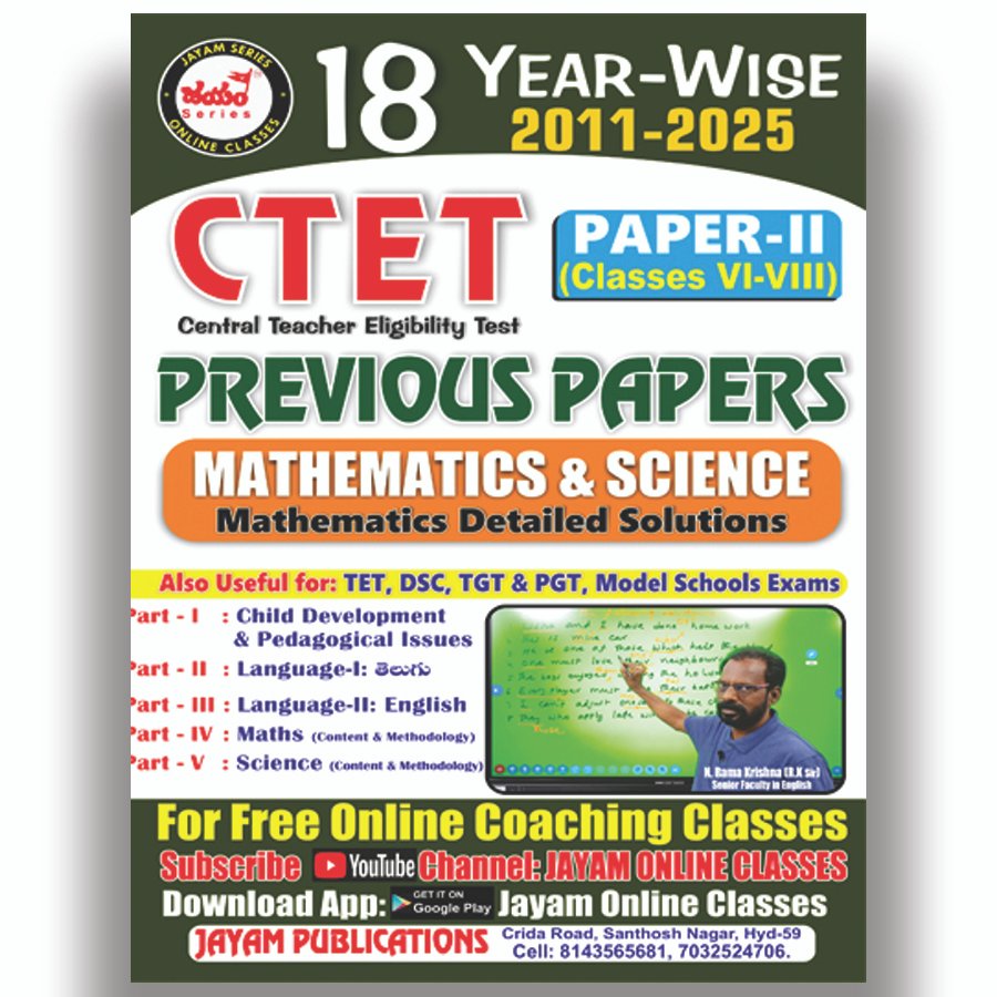 C-TET-Paper - II (Class- VI to VIII) Mathematics & Sciences - 18 Year Wise - Previous Papers - Jayam Publications