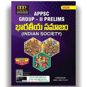 RRR APPSC Group 2 II Prelims Indian Society (భారతీయ సమాజం) 2026 Edition Includes Free Booklet Tables & Online Practice Bits[Telugu Medium]-629-389 F