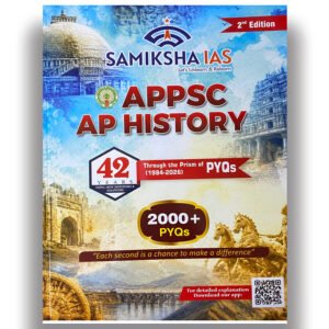 Samiksha IAS APPSC Andhra Pradesh History 42 Years PYQs(1984-2026) With Solutions 2nd Edition [English Medium] 399-279