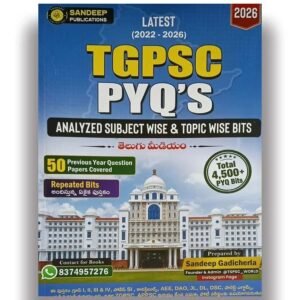 TGPSC Previous Year Question Papers (2022-2026) Subject Wise & Topic Wise Bits Analysis 4500+ Bits By Sandeep Gadicherla[Telugu Medium]-699-459