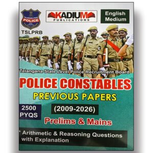 Kadium Telangana State Police Constables Prelims & Mains Previous Papers (2009–2026) – 2500 PYQs [English Medium]