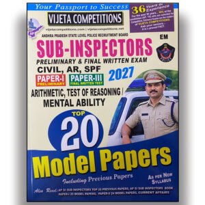 Vijeta Andhra Pradesh Sub Inspectors Prelims & Final Exam Paper-I & Paper-III Arithmetic,Test Of Reasoning, Mental Ability Top 20 Model Papers[English Medium]-249-189